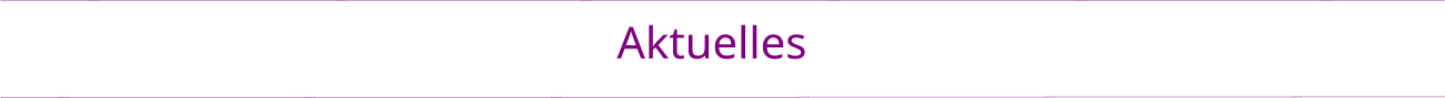Aktuelles